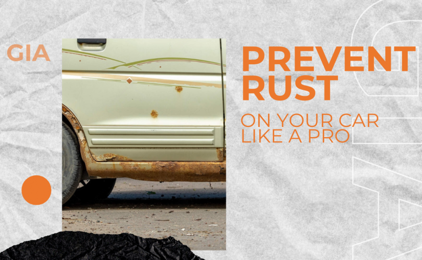 How to Prevent and Remove Rust on Your Car Like a Pro