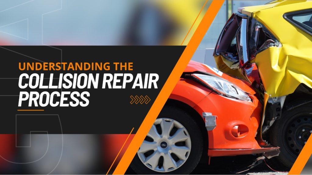 Understanding Collision Repair Process